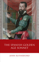 The Spanish golden age sonnet /