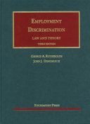 Employment discrimination : law and theory /