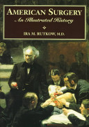 American surgery : an illustrated history /