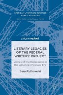 Literary legacies of the Federal Writers' Project : voices of the Depression in the American postwar era /