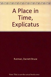 A place in time : explicatus /