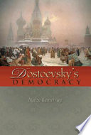Dostoevsky's democracy /