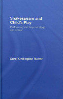 Shakespeare and child's play : performing lost boys on stage and screen /