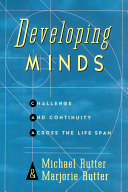 Developing minds : challenge and continuity across the life span /