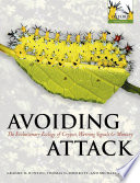Avoiding attack : the evolutionary ecology of crypsis, warning signals, and mimicry /