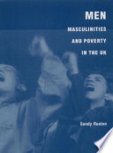 Men, masculinities and poverty in the UK /