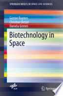 Biotechnology in Space /