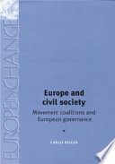 Europe and civil society : movement coalitions and European governance /