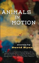 Animals in motion : short stories /
