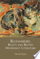 Bloomsbury, beasts and British modernist literature /