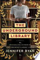 The underground library : a novel /
