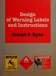 Design of warning labels and instructions /