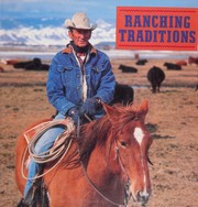 Ranching traditions : legacy of the American West /
