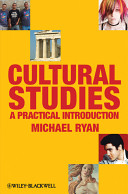 Cultural studies : a practical introduction /