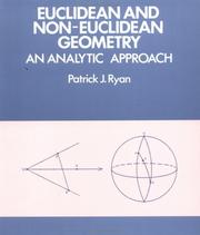 Euclidean and non-Euclidean geometry : an analytic approach /