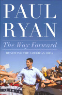 The way forward : renewing the American idea /