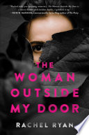 The woman outside my door /