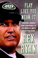 Play like you mean it : passion, laughs, and leadership in the world's most beautiful game /