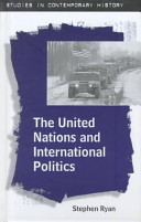 The United Nations and international politics /