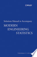 Solutions manual to accompany modern engineering statistics /