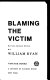 Blaming the victim.