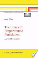 The ethics of proportionate punishment : a critical investigation /
