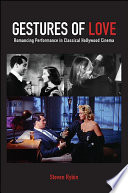Gestures of love : romancing performance in classical Hollywood cinema /
