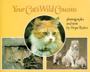 Your cat's wild cousins /