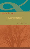 Sum of the parts : the mathematics and politics of region, place, and writing /
