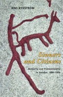 Sinners and citizens : bestiality and homosexuality in Sweden, 1880-1950 / Jens Rydström.