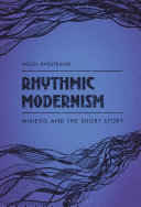 Rhythmic modernism : mimesis and the short story /