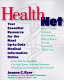 HealthNet : your essential resource for the most up-to-date medical information online /