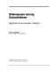 Shakespeare among schoolchildren : approaches for the secondary classroom /