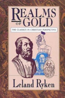 Realms of gold : the classics in Christian perspective /