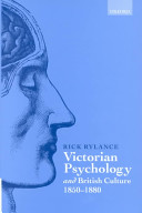 Victorian psychology and British culture, 1850-1880 /