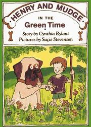 Henry and Mudge in the green time : the third book of their adventures /