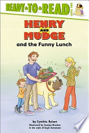 Henry and Mudge and the funny lunch : the twenty-fourth book of their adventures /
