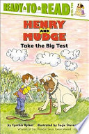 Henry and Mudge take the big test : the tenth book of their adventures /