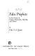 False prophets in the fiction of Camus, Dostoevsky, Melville, and others /