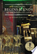 Everything begins & ends at the Kentucky Club /