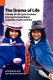 The drama of life : a study of life cycle customs among the Guambiano, Colombia, South America /