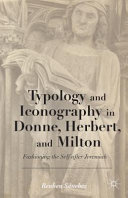 Typology and Iconography in Donne, Herbert, and Milton : Fashioning the Self after Jeremiah /