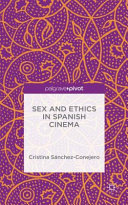 Sex and ethics in Spanish cinema /