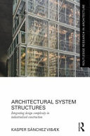 Architectural system structures : integrating design complexity in industrialised construction /