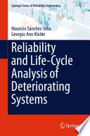 Reliability and life-cycle analysis of deteriorating systems /