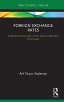 Foreign exchange rates : a research overview of the latest prediction techniques /