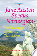 Jane Austen speaks Norwegian : the challenges of literary translation /