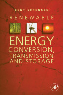 Renewable energy conversion, transmission, and storage /