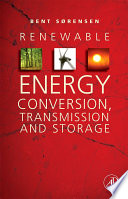 Renewable energy conversion, transmission, and storage /