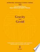 Gravity and Geoid : Joint Symposium of the International Gravity Commission and the International Geoid Commission /